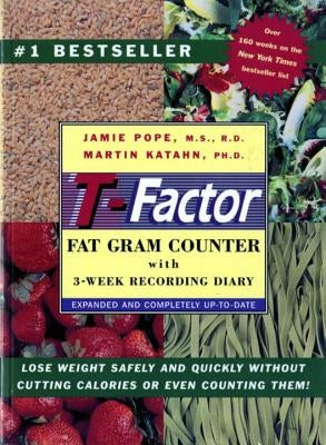 The T-Factor Fat Gram Counter by Pope, Jamie