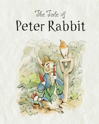 The Tale of Peter Rabbit by Potter, Beatrix