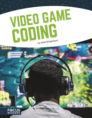 Video Game Coding by Slingerland, Janet