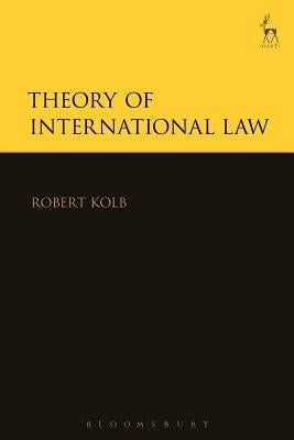 Theory of International Law by Kolb, Robert