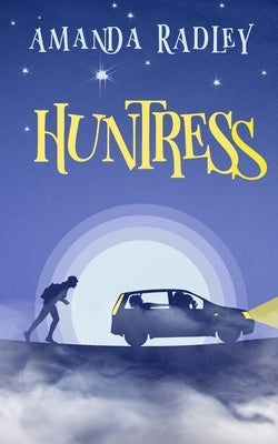 Huntress: A British Cozy Comedy by Radley, Amanda