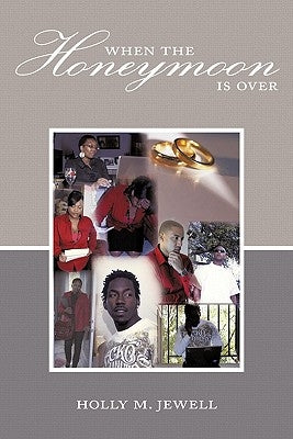 When the Honeymoon Is Over by Jewell, Holly M.