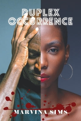 Duplex Occurrence by Sims, Marvina