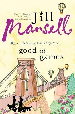 Good at Games by Mansell, Jill