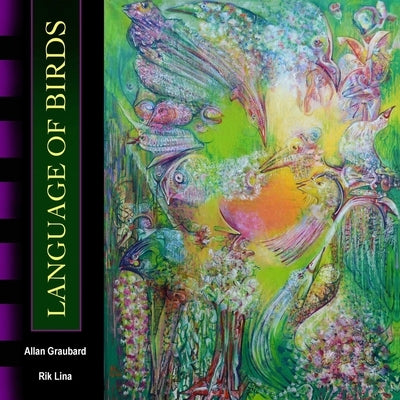 Language of Birds by Graubard, Allan