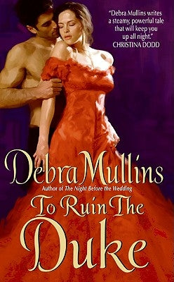 To Ruin the Duke by Mullins, Debra