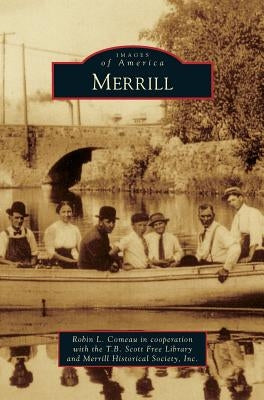 Merrill by Comeau in Cooperation with the, Robin L.