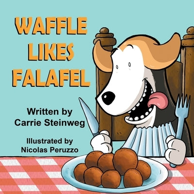 Waffle likes Falafel by Steinweg, Carrie
