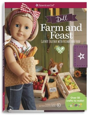 Farm and Feast: Gather Together with Friends and Food by Osborn, Emily