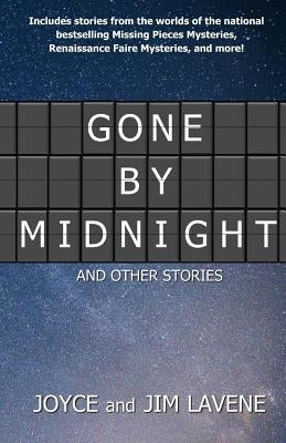 Gone by Midnight and other stories by Lavene, Jim