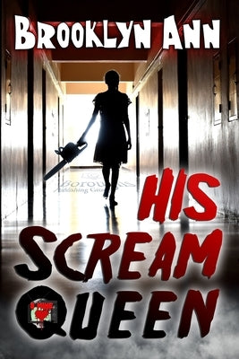 His Scream Queen by Ann, Brooklyn