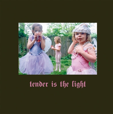 Tender Is the Light by Leonard, David Julian