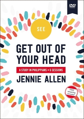 Get Out of Your Head Video Study: A Study in Philippians by Allen, Jennie