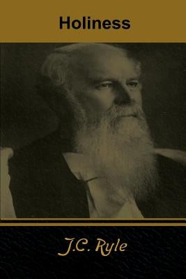 Holiness by Ryle, J. C.
