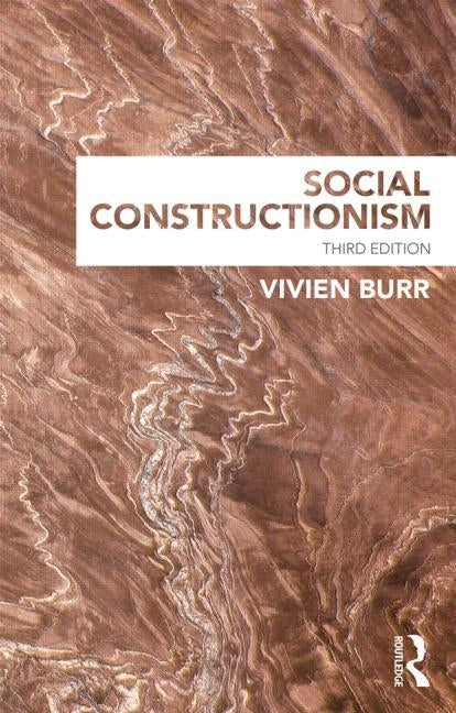 Social Constructionism by Burr, Vivien