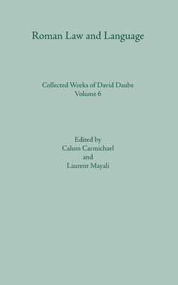 Roman Law and Language by Carmichael, Calum