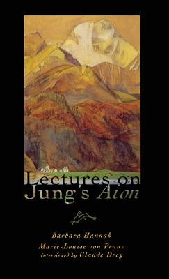 Lectures on Jung's Aion by Von Franz, Marie-Louise