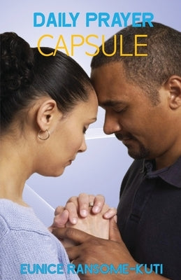 Daily Prayer Capsule by Ransome-Kuti, Eunice