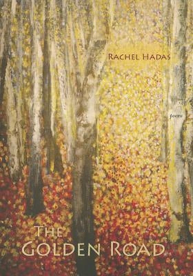 The Golden Road by Hadas, Rachel