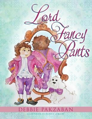 Lord Fancy Pants by Lemaire, Bonnie