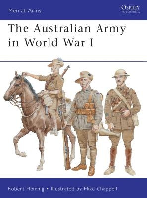 The Australian Army in World War I by Fleming, Robert
