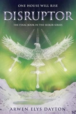 Disruptor by Elys Dayton, Arwen
