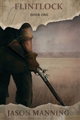 Flintlock by Manning, Jason