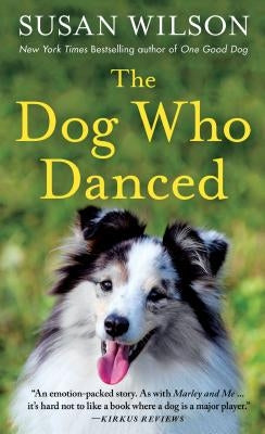 The Dog Who Danced by Wilson, Susan