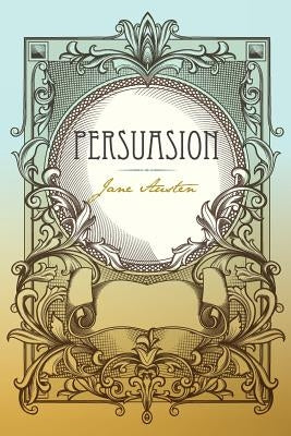 Persuasion by Austen, Jane