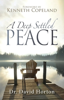 A Deep Settled Peace by Copeland, Kenneth