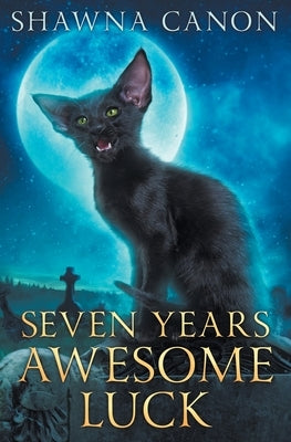 Seven Years Awesome Luck by Canon, Shawna