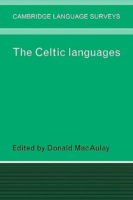 The Celtic Languages by Macaulay, Donald