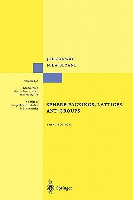 Sphere Packings, Lattices and Groups by Conway, John