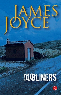 Dubliner's by James Joyce by Joyce, James