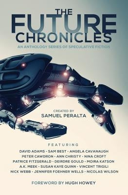 The Future Chronicles - Special Edition by Howey, Hugh