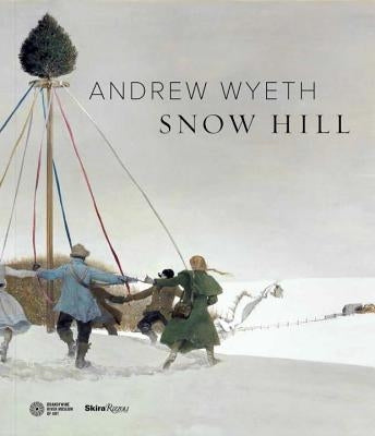 Andrew Wyeth's Snow Hill by Duff, James H.