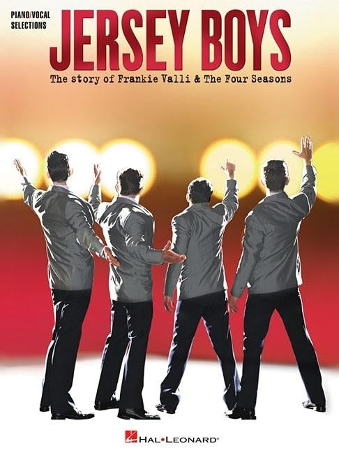 Jersey Boys - Vocal Selections: The Story of Frankie Valli & the Four Seasons Vocal Selections by Valli, Frankie