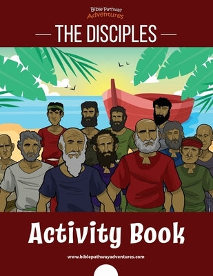 The Disciples Activity Book by Adventures, Bible Pathway