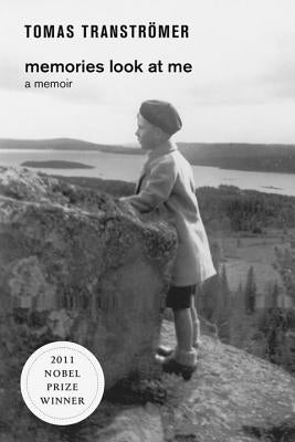 Memories Look at Me: A Memoir by Transtromer, Tomas