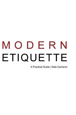 Modern Etiquette: A Practical Guide by Mazengarb Investments Limited