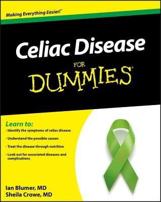 Celiac Disease for Dummies by Blumer, Ian