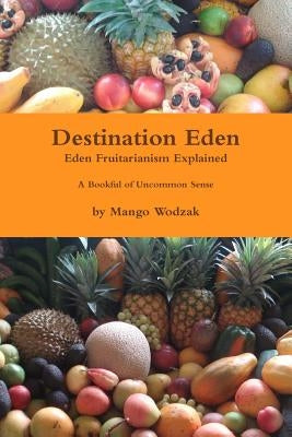Destination Eden - Paper Back by Wodzak, Mango