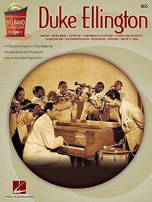 Duke Ellington - Bass: Big Band Play-Along Volume 3 [With CD] by Ellington, Duke