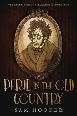 Peril in the Old Country by Hooker, Sam