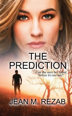 The Prediction by Rezab, Jean M.