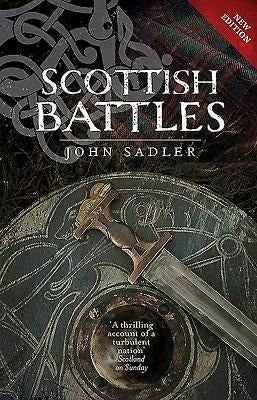 Scottish Battles by Sadler, John