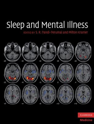 Sleep and Mental Illness by Pandi-Perumal, S. R.