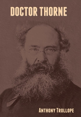 Doctor Thorne by Trollope, Anthony