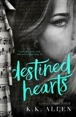 Destined Hearts by Allen, K. K.