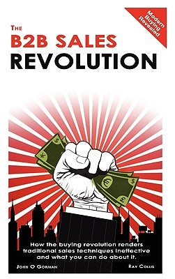 The B2B Sales Revolution by Collis, Ray